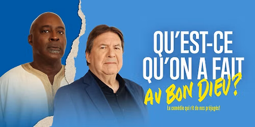 Qu'est-ce qu'on a fait au Bon Dieu? de Philippe de Chauveron & Guy Laurent | Grand Th\u00e9\u00e2tre de Qu\u00e9bec