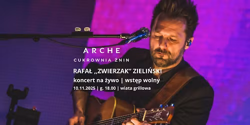 KONCERT NA \u017bYWO PRZY OGNISKU | RAFA\u0141 ZWIERZAK ZIELI\u0143SKI | WST\u0118P WOLNY | D\u0141UGI WEEKEND LISTOPADOWY