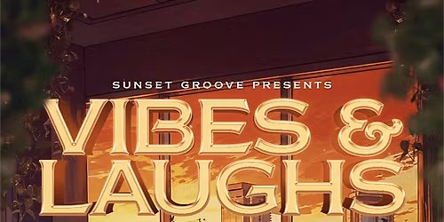 VIBES & LAUGHS