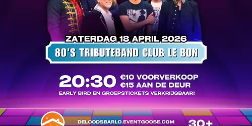 Club Le Bon 30+ party | De Loods Barlo