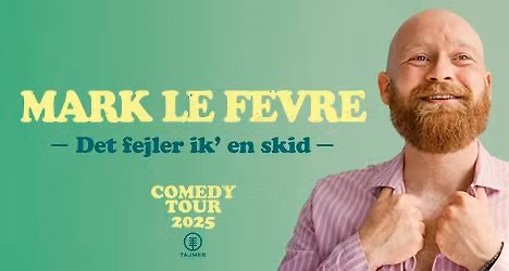 Mark Le Fevre - Det fejler ik' en skid | Tinghallen | 2026