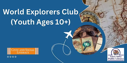 World Explorers Club (Youth ages 10+)
