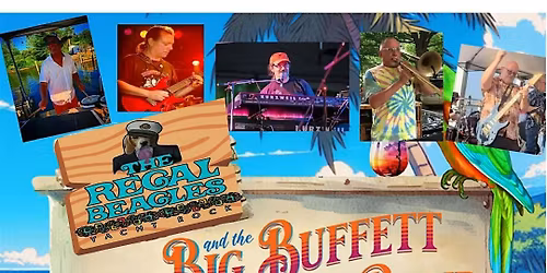 The Regal Beagles and The Big Buffet Beach Band at Barrel House Live!