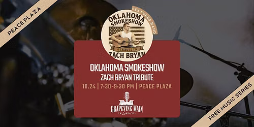 Grapevine Main LIVE! | Oklahoma Smokeshow - Zach Bryan Tribute