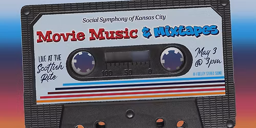 Social Symphony of Kansas City: Movie Music & Mixtapes