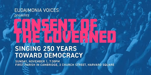 Consent of the Governed: Singing 250 Years Toward Democracy