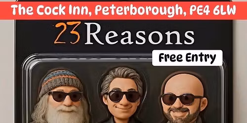 23REASONS Live Music + THE CHEESY PIG Street Food @ The Cock Inn, Werrington, Pboro, PE4 6LW