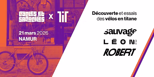 Titanium Test Day Wallonia : Sauvage, L\u00e9on & Robert Frameworks