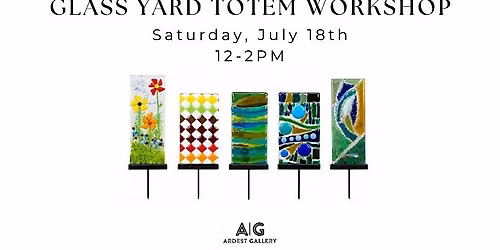 Glass Yard Totem Art Workshop with Mary Torres