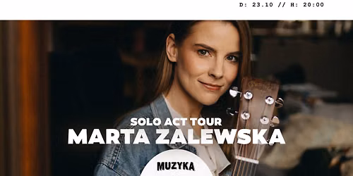 MARTA ZALEWSKA | Proste Historie Solo Act Tour