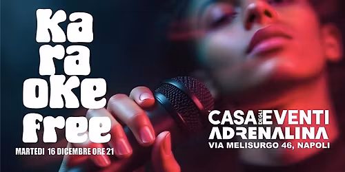 KARAOKE FREE PARTY AT ADRENALINA