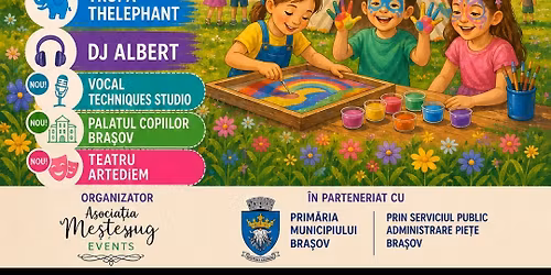 UNIVERSUL COPIILOR MICI SI MARI EDITIA a 4 a BRASOV