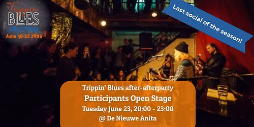 Trippin' Blues after-afterparty Participants Open Stage (last social of the season!)