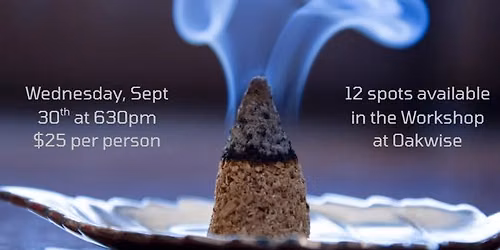 Spirit Smoke: Incense Crafting Workshop