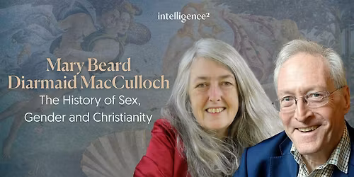 Mary Beard and Diarmaid MacCulloch on the History of Sex and Christianity