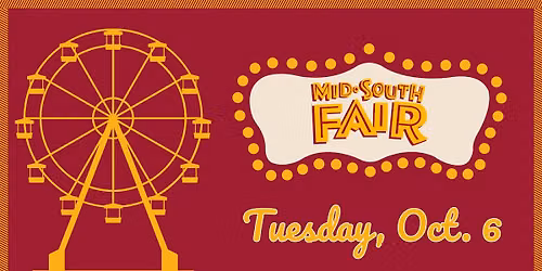 Mid-South Fair: Oct. 6