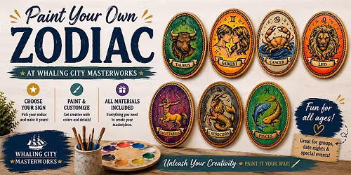 Paint Your Own Zodiac Sign - Date Night, Family Fun, Group Workshop