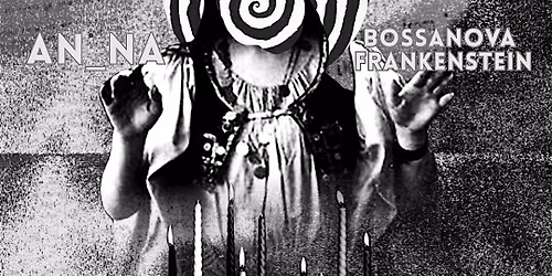 AUS!FUNKT + AN_NA + Bossanova Frankenstein DEBUT ALBUM RELEASE SHOW