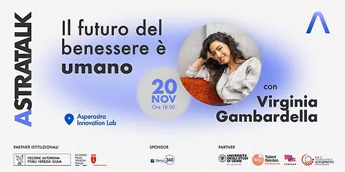Il futuro del benessere \u00e8 umano - Virginia Gambardella - ASTRATALK