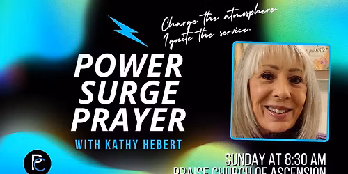"Power Surge Prayer" with Kathy Hebert