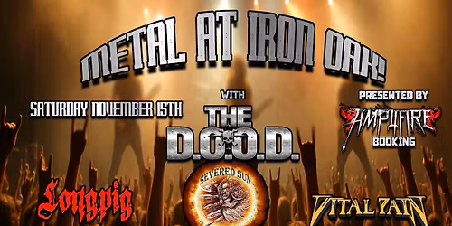 Metal at Iron Oak!