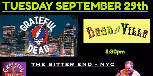 Rob Glassman Band (RGB) returns for "DEADVILLE" at THE BITTER END NYC ~ STAY TUNED!