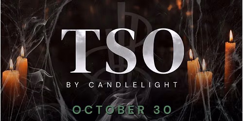 TSO by Candlelight
