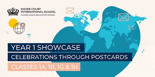 Year 1 Showcase: Celebrations Through Postcards(1A, 1B, 1G, 1H)