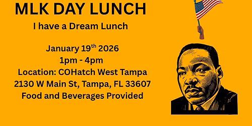 I had a Dream MLK Lunch