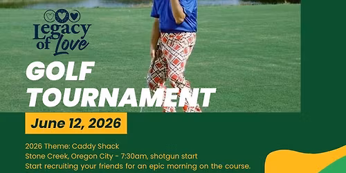 Legacy of Love 4th Annual Golf Tournament 