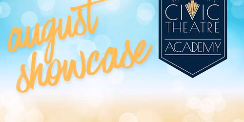 Academy August Showcase - August 15 at 10 and 1