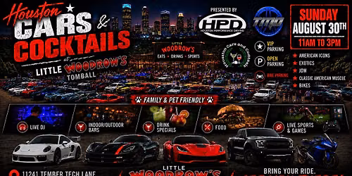 Houston Cars and Cocktails @ Little Woodrow's (Tomball)