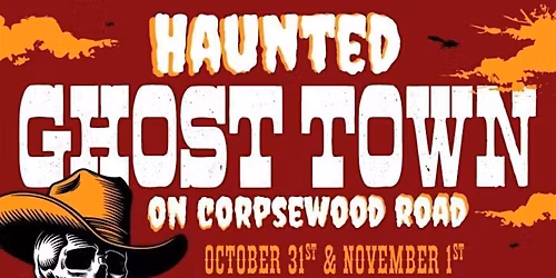 Ghost Town on Corpsewood Road