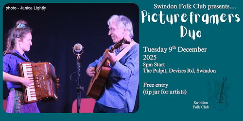 Swindon Folk Club Presents The Pulpit Sessions: Pictureframers Duo