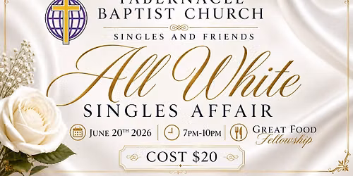 TBC Singles Ministry Presents: All White Singles Affair
