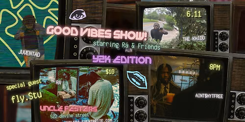 Good Vibes Show! at Uncle Festers Pub