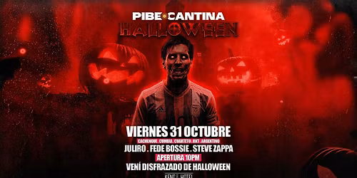 Pibe Cantina x Halloween | Kent St Hotel | Vie 31 Octubre