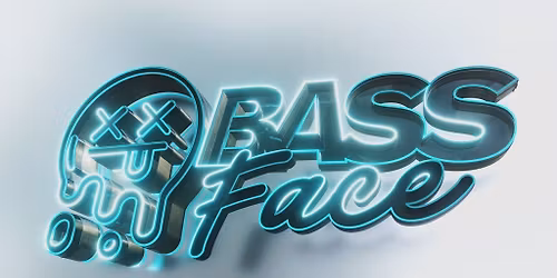 Bass Face 2.0 LAUNCH \/\/ 140, Bass, Grime - LAST FREE TICKETS