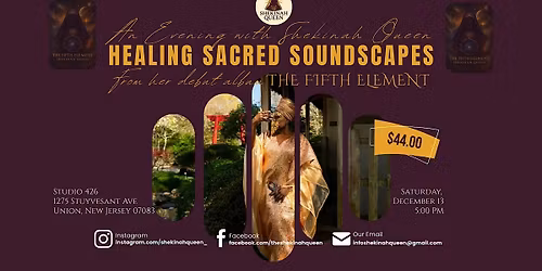 Healing  Sacred Soundscapes: An Evening with Shekinah Queen