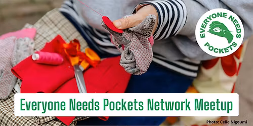 Everyone Needs Pockets Textile Reuse Network Meetup