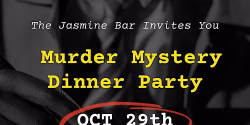 A M**der Mystery Dinner @ The Jasmine Bar