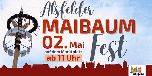 Alsfelder Maibaumfest
