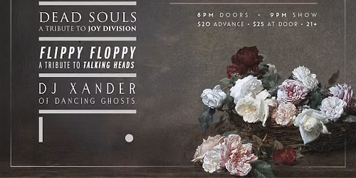 Temptation (New Order tribute)~Dead Souls (Joy Division tribute)~Flippy Floppy (a Talking Heads trib