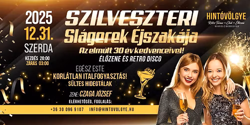 Foglalts\u00e1g 80%-on\ud83c\udf7eSzilveszteri Sl\u00e1gerek \u00c9jszak\u00e1ja\ud83c\udfa7\ud83c\udfb9RETRO PARTY\ud83c\udfa412.31.SZERDA\u27a4HINT\u00d3V\u00d6LGYE BOG\u00c1CS