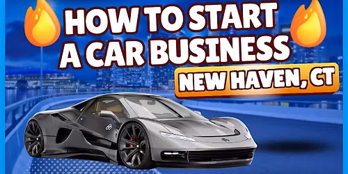 Build Your Own Car Show Business: Guide for New Haven Creators