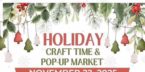Holiday Craft-Making and Mini Market! (A Fundraiser for Freedom Restoration Project)