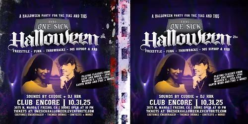 ONE SICK HALLOWEEN: A HALLOWEEN PARTY FOR THE TIAS AND TIOS 21&OVER FRESNO