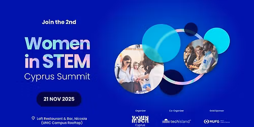 Women in STEM Cyprus Summit 2025: Voices of Change