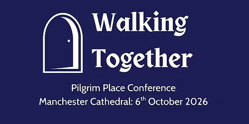 Walking Together: Pilgrim Place Conference 2026
