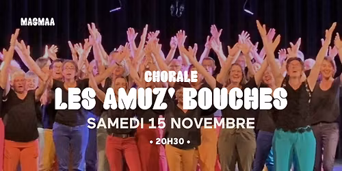 Concert Chorale Les AmuZ'bouches